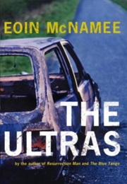 The Ultras (Eoin McNamee)