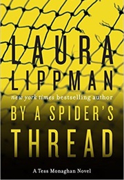 By a Spider&#39;s Thread (Laura Lippman)