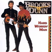 Hard Workin&#39; Man - Brooks &amp; Dunn
