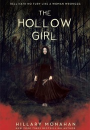 The Hollow Girl (Hillary Monahan)