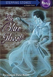 The Blue Ghost (Marion Dane Bauer)