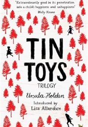 Tin Toys Trilogy (Ursula Holden)