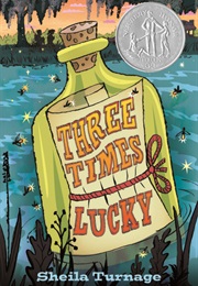 Three Times Lucky (Sheila Turnage)