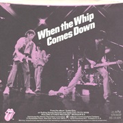 The Rolling Stones - When the Whip Comes Down