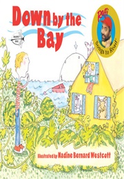 Down by the Bay (Raffi Cavoukian)