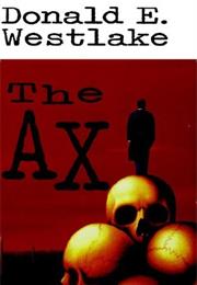 Westlake, Donald E.: The Ax