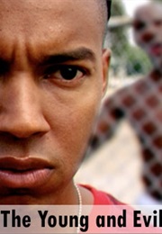 The Young and Evil (2008)