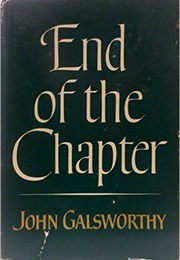 End of the Chapter (John Galsworthy)