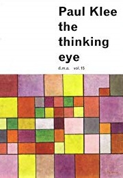 The Thinking Eye (Paul Klee, Tr. Ralph Manheim)