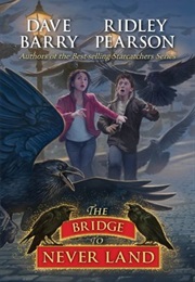 Peter and the Bridge to Neverland (Dave Barry & Ridley Pearson)