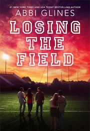 Losing the Field (Abbi Glines)
