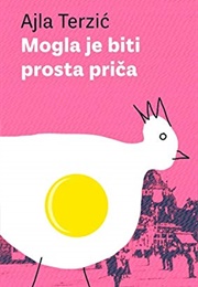 This Could Have Been a Simple Story (Ajla Terzić)