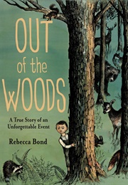 Out of the Woods (Rebecca Bond)