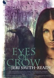 Eyes of Crow (Jeri Smith-Ready)