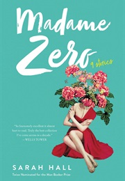 Madame Zero (Sarah Hall)
