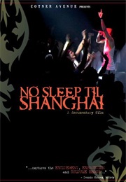 No Sleep Til Shanghai (2007)