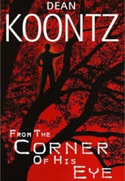 From the Corner of His Eye (Dean Koontz)