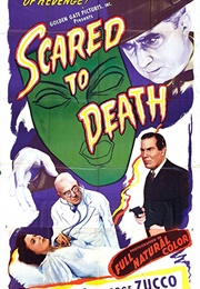 Scared to Death (1947)