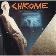 Chrome - Half Machine Lip Loves