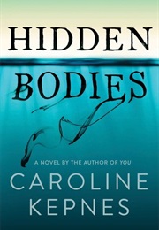 Hidden Bodies (Caroline Kepnes)