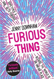 Furious Thing (Jenny Downham)
