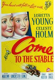 Come to the Stable (Henry Koster)