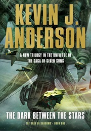 The Dark Between the Stars (Kevin J. Anderson)