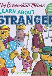 The Berenstain Bears Learn About Strangers (Stan &amp; Jan Berenstain)