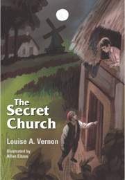 The Secret Church (Louise A. Vernon)