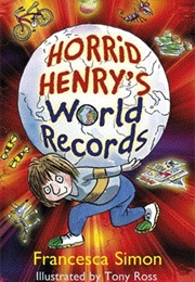 Horrid Henry's World Records (Francesca Simon)