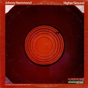 Johnny Hammond - Higher Ground