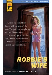 Robbie's Wife (Russell Hill)