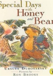 Special Days With Honey and Bear (Ursula Dubosarsky)