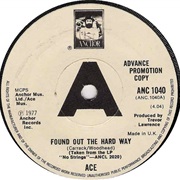 Ace - Found Out the Hard Way