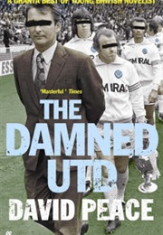 The Damned Utd (David Peace)