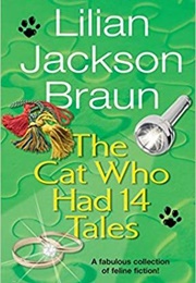 The Cat Who Had 14 Tales (Lilian Jackson Braun)