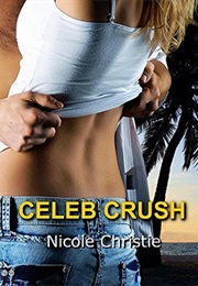 Celeb Crush (Nicole Christie)