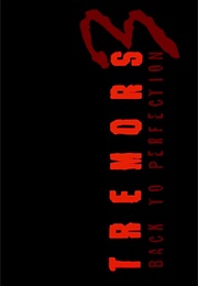 Tremors 3 - Back to Perfection. (2001)
