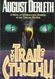 The Trail of Cthulhu (August Derleth)