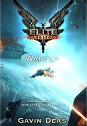 Elite Dangerous: Wanted (Gavin Deas)