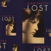 Died Pretty - Lost