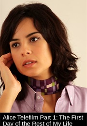 Alice Especial, Part 1: The First Day of the Rest of My Life (2010)