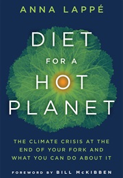 Diet for a Hot Planet (Anna Lappe)