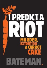 I Predict a Riot (Colin Bateman)