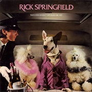 Rick Springfield- Success Hasn&#39;t Spoiled Me Yet