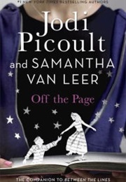 Off the Page (Jodi Picoult and Samantha Van Leer)