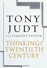 Thinking the Twentieth Century (Tony Judt)