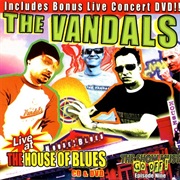 LIVE at the House of Blues - The Vandals