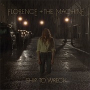 Florence + the Machine - Ship to Wreck