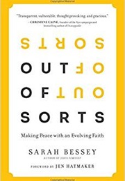 Out of Sorts: Making Peace With an Evolving Faith (Sarah Bessey)